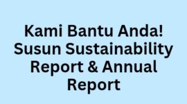 Sustainability Report & Annual Report: Solusi Waktu yang Semakin Sempit dan Deadline OJK Sudah di Depan Mata